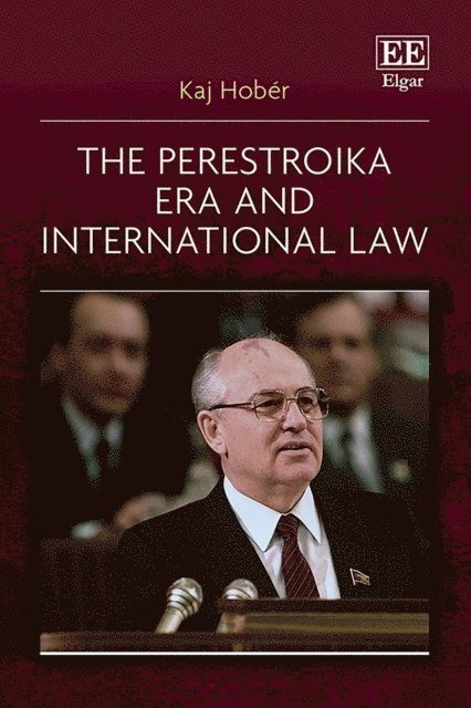 Kaj Hober - Perestroika Era and International Law, E-bok