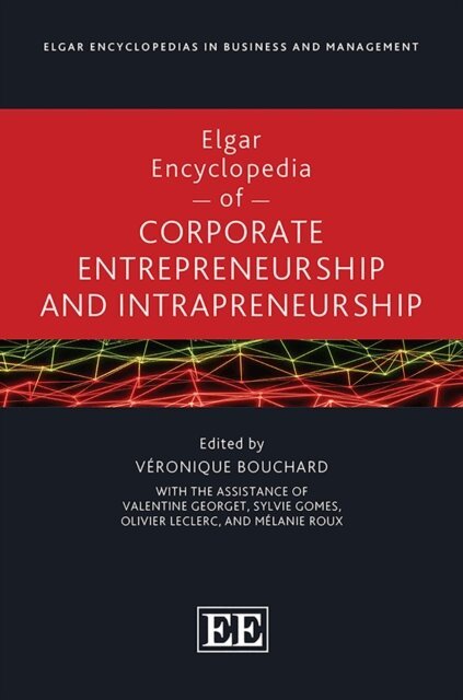 Veronique Bouchard - Elgar Encyclopedia of Corporate Entrepreneurship and Intrapreneurship, E-bok