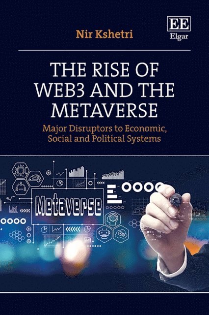 Nir Kshetri - Rise of Web3 and the Metaverse, E-bok