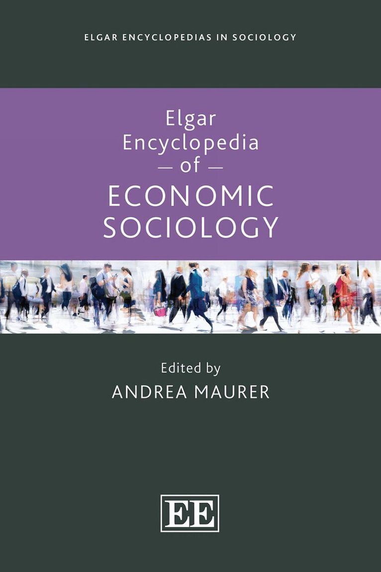 Andrea Maurer - Elgar Encyclopedia of Economic Sociology, Inbunden. Tillgänglighet: Lägg i varukorg
