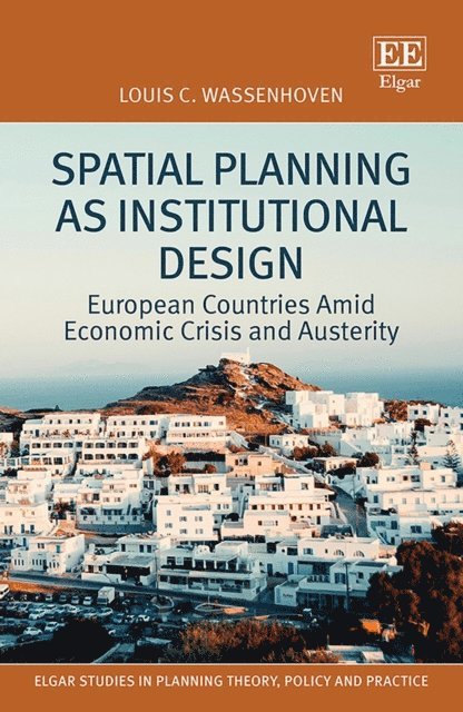 Louis C. Wassenhoven - Spatial Planning as Institutional Design, E-bok