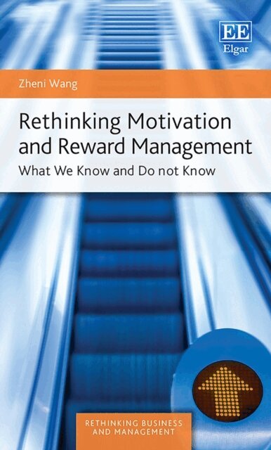 Zheni Wang - Rethinking Motivation and Reward Management, E-bok