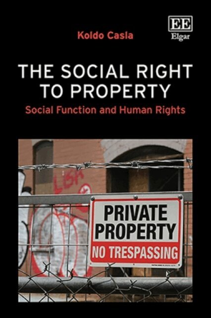 Koldo Casla - Social Right to Property, E-bok