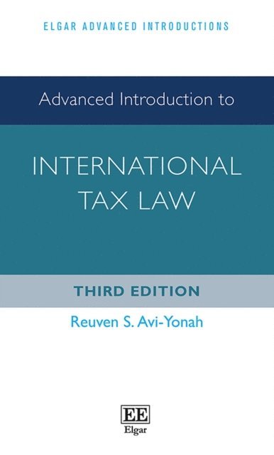Reuven S Avi-Yonah - Advanced Introduction to International Tax Law, E-bok