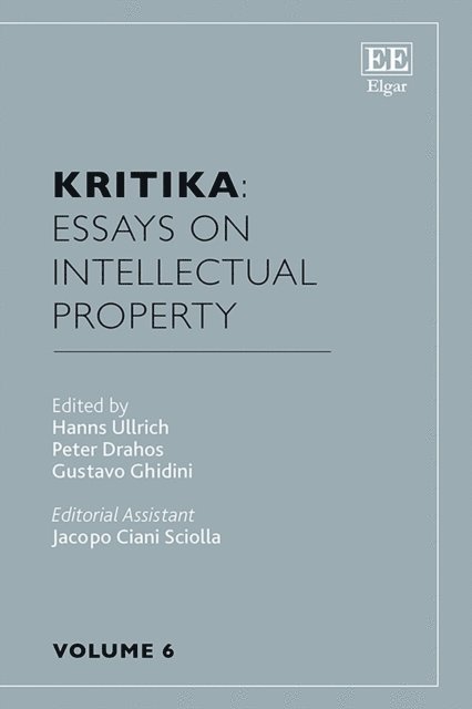 Gustavo Ghidini, Peter Drahos, Hanns Ullrich - Kritika: Essays on Intellectual Property, E-bok