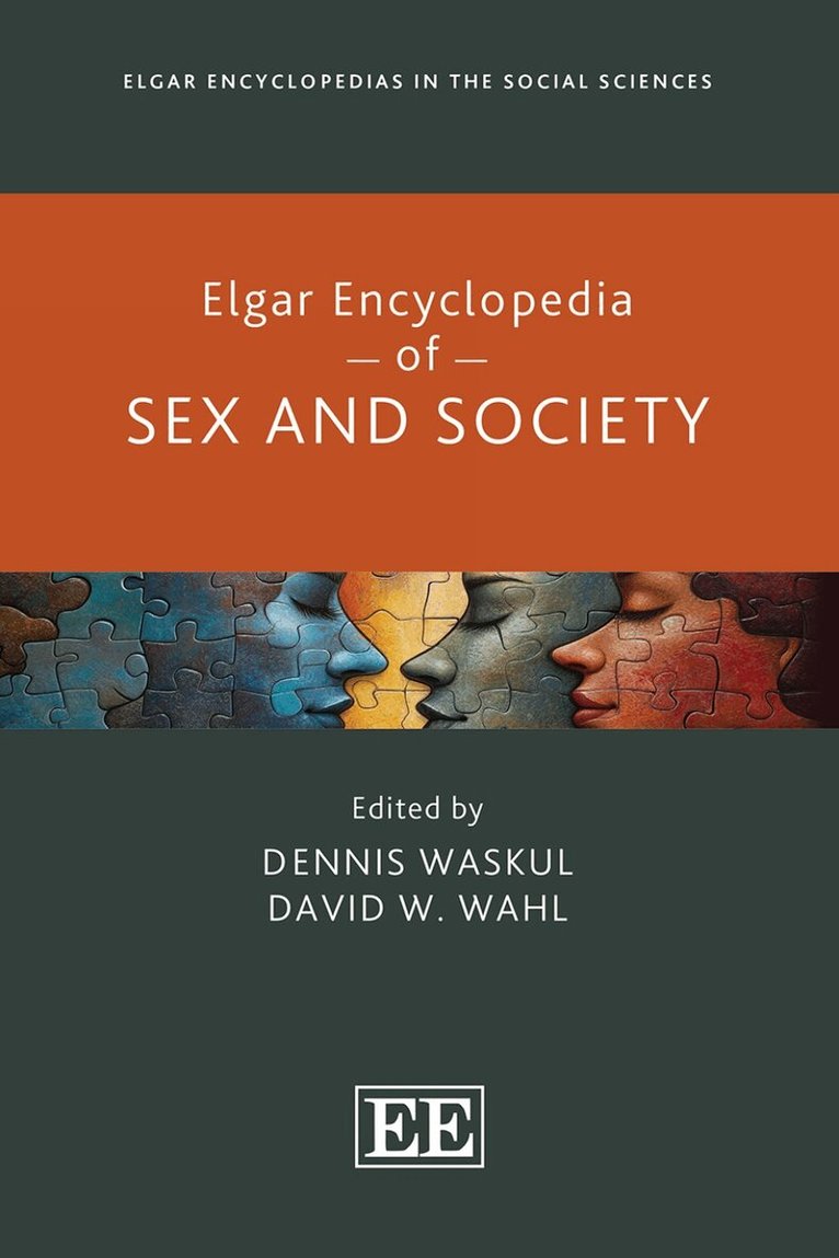 Dennis Waskul, David W. Wahl - Elgar Encyclopedia of Sex and Society, Inbunden. Tillgänglighet: Lägg i varukorg