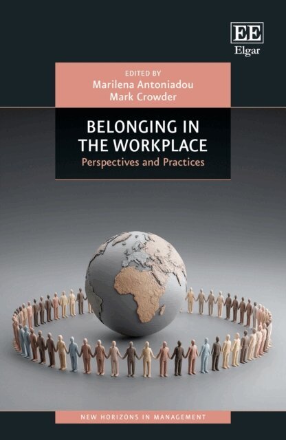 Mark Crowder, Marilena Antoniadou - Belonging in the Workplace, E-bok