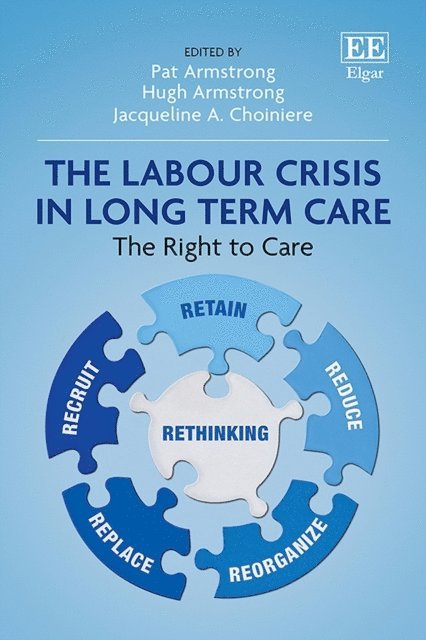 Jacqueline A. Choiniere, Hugh Armstrong, Pat Armstrong - Labour Crisis in Long-term Care, E-bok