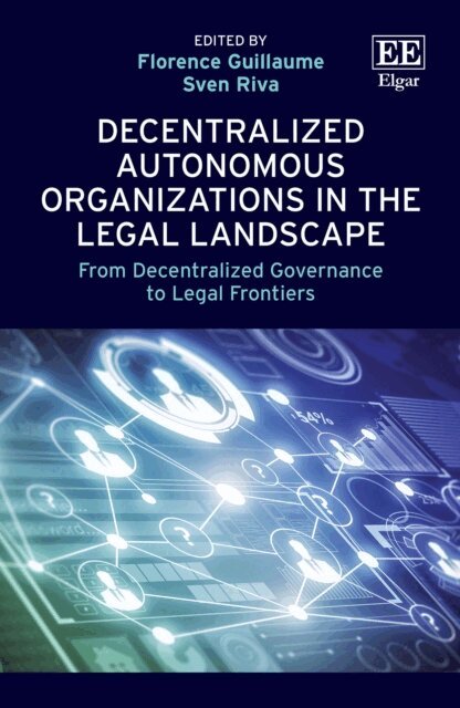 Sven Riva, Florence Guillaume - Decentralized Autonomous Organizations in the Legal Landscape, E-bok
