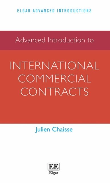 Julien Chaisse - Advanced Introduction to International Commercial Contracts, E-bok
