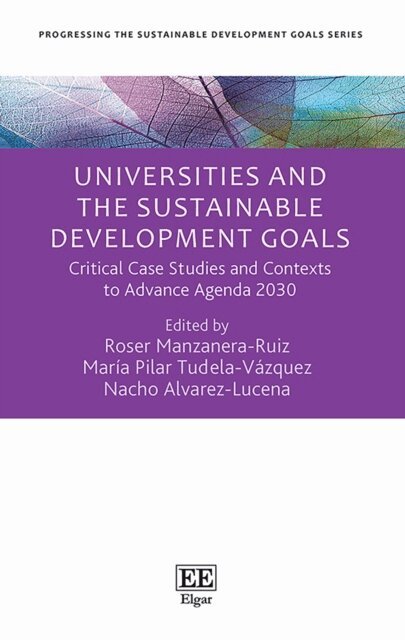 Nacho Alvarez-Lucena, Maria P. Tudela-Vazquez, Roser Manzanera-Ruiz - Universities and the Sustainable Development Goals, E-bok
