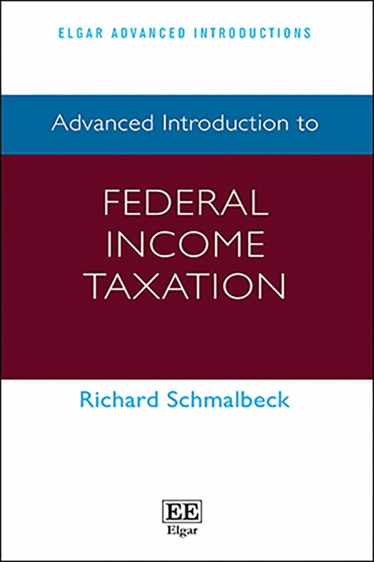 Richard Schmalbeck - Advanced Introduction to Federal Income Taxation, Inbunden. Tillgänglighet: Lägg i varukorg