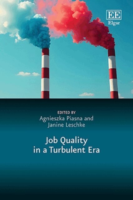 Janine Leschke, Agnieszka Piasna - Job Quality in a Turbulent Era, E-bok