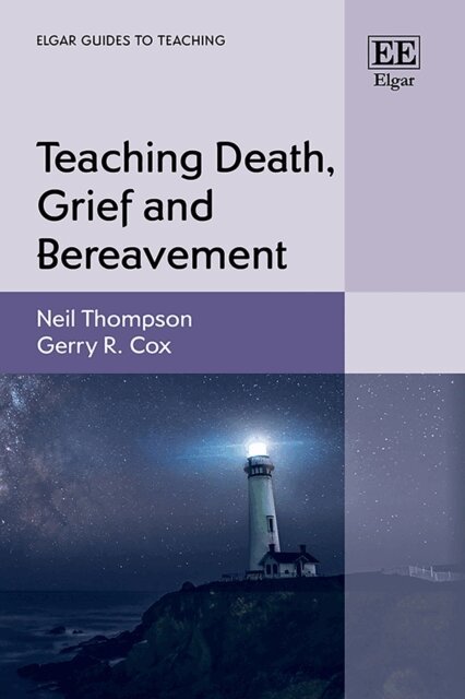 Gerry R. Cox, Neil Thompson - Teaching Death, Grief and Bereavement, E-bok