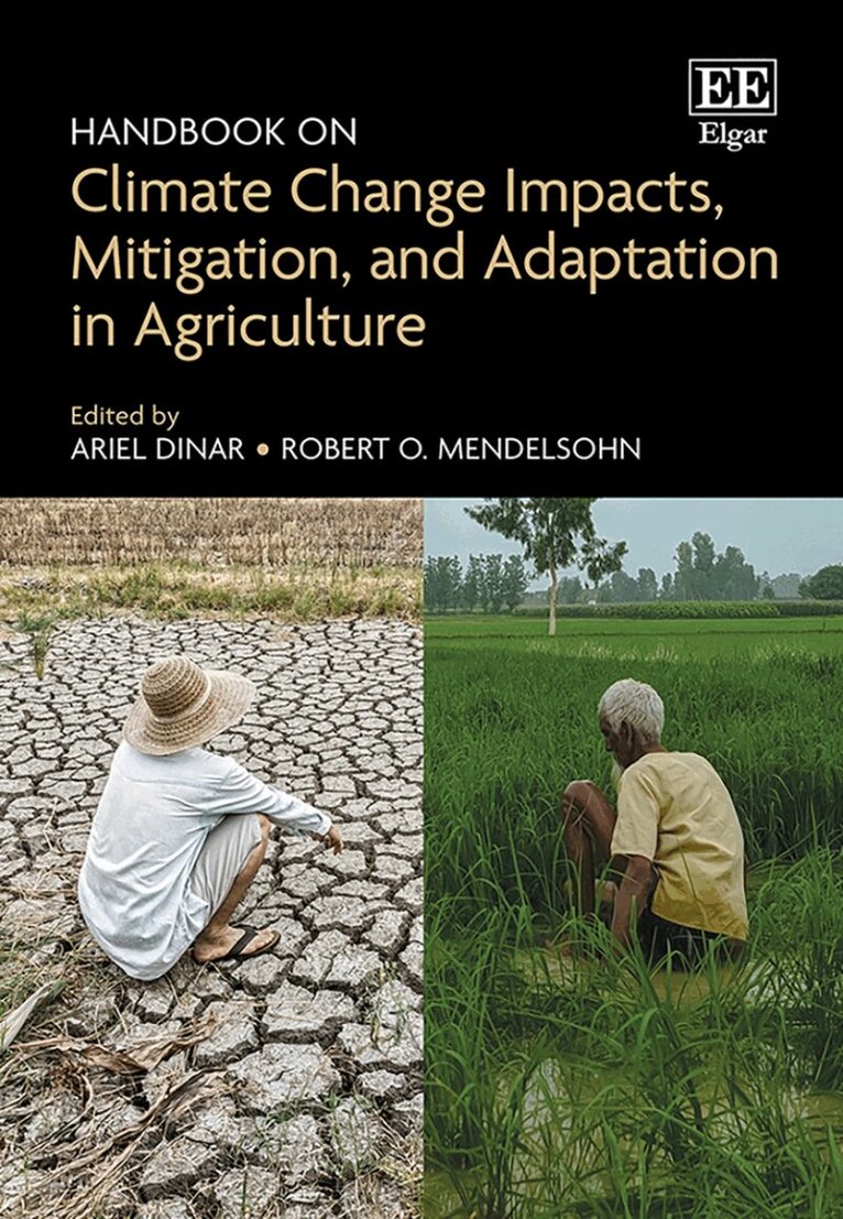 Ariel Dinar, Robert O. Mendelsohn - Handbook on Climate Change Impacts, Mitigation, and Adaptation in Agriculture, Inbunden