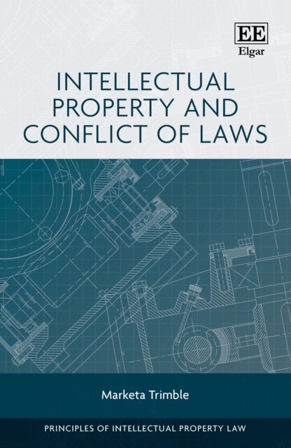 Marketa Trimble - Intellectual Property and Conflict of Laws, E-bok