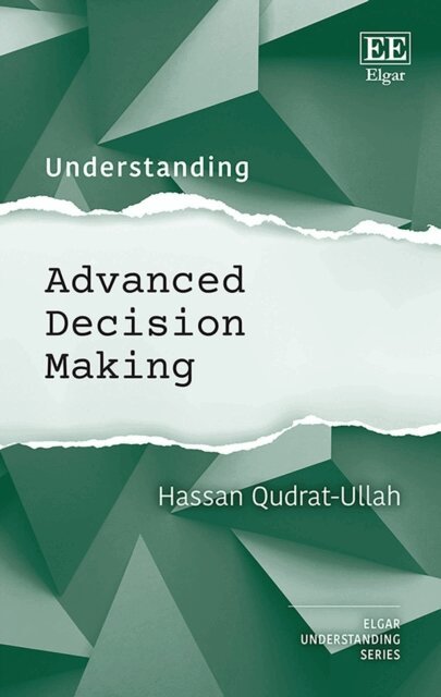 Hassan Qudrat-Ullah - Understanding Advanced Decision Making, E-bok