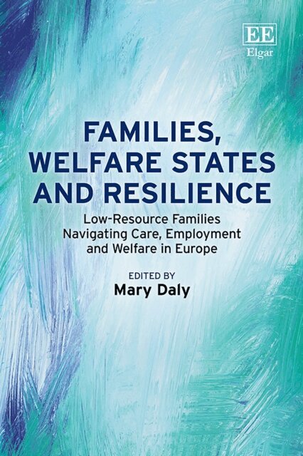 Mary Daly - Families, Welfare States and Resilience, E-bok