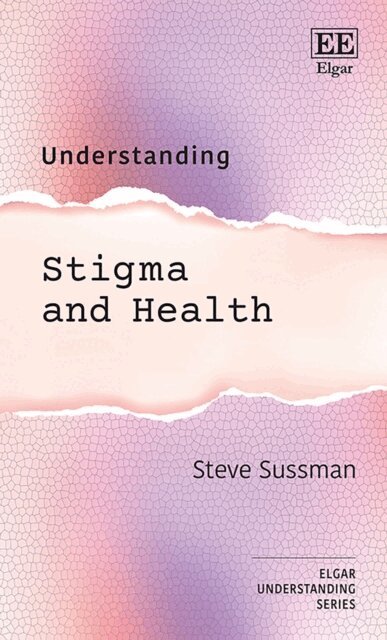 Steve Sussman - Understanding Stigma and Health, E-bok