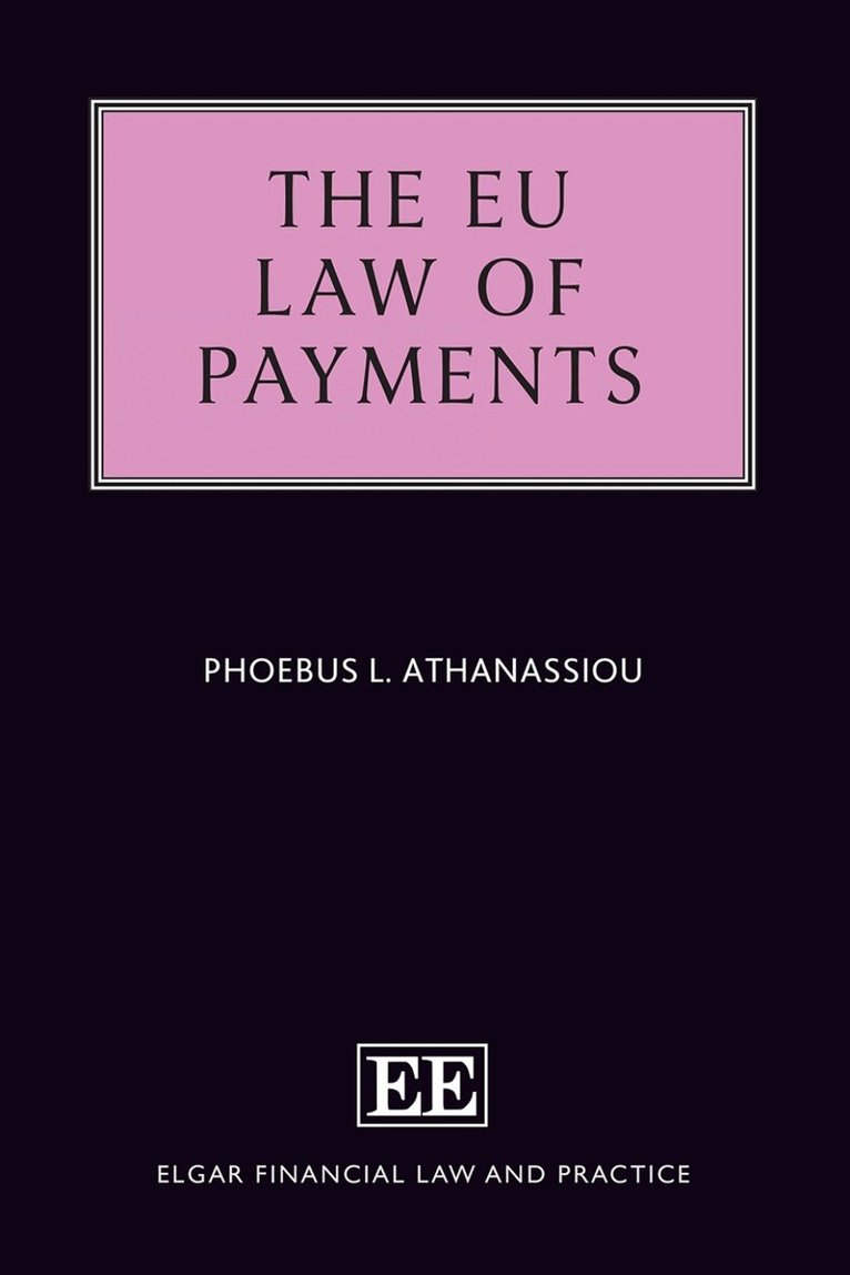 Phoebus L. Athanassiou - EU Law of Payments, Inbunden