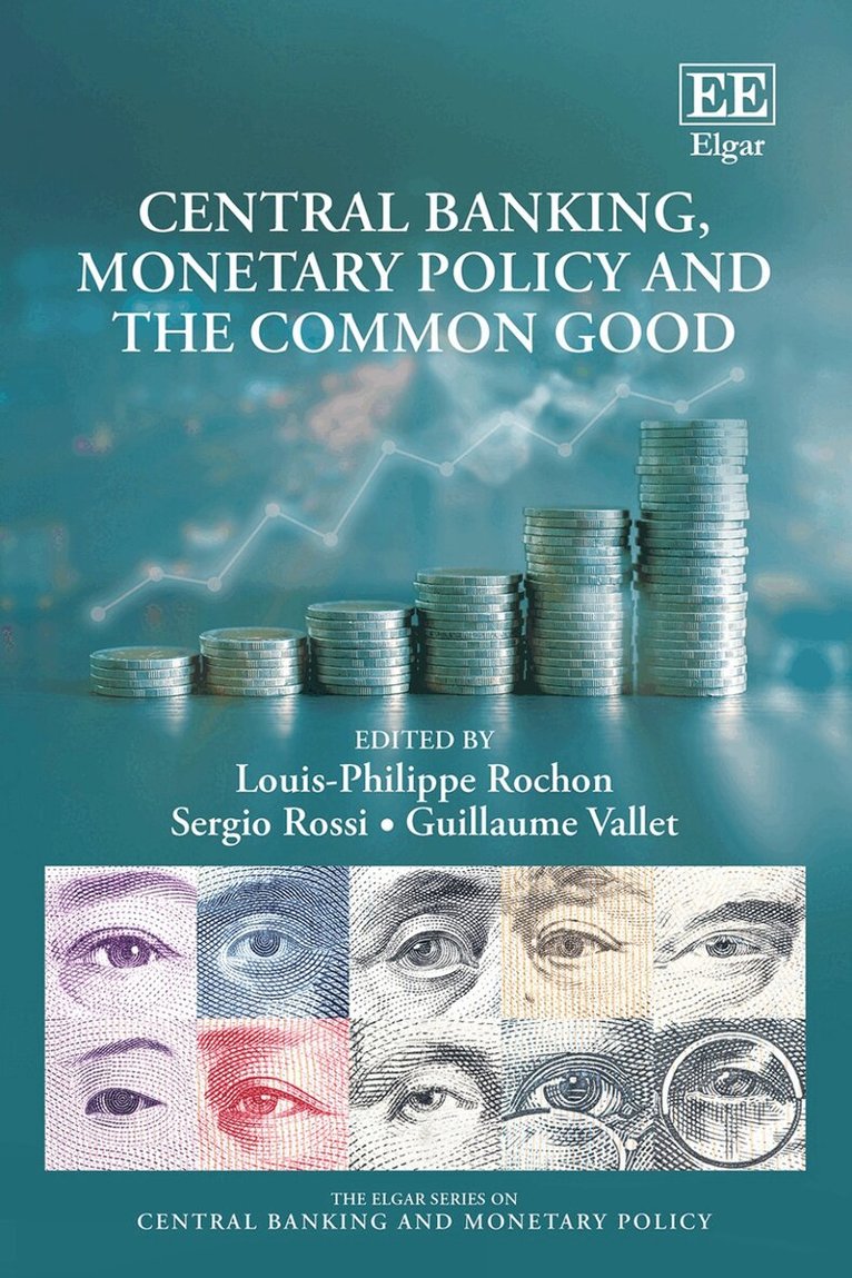 Louis Philippe Rochon, Sergio Rossi, Guillaume Vallet - Central Banking, Monetary Policy and the Common Good, Inbunden