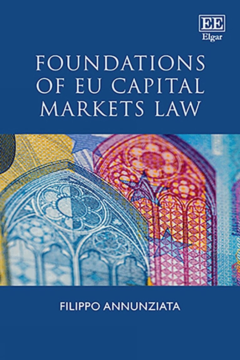 Filippo Annunziata - Foundations of EU Capital Markets Law, Häftad