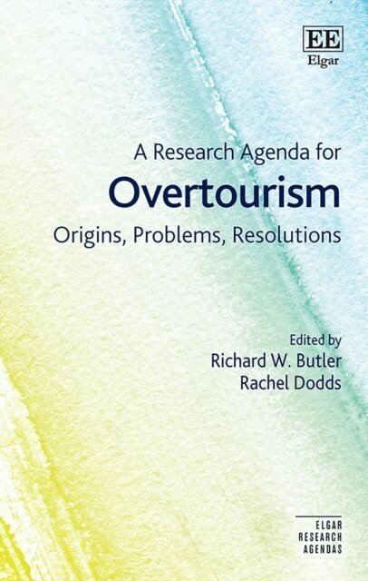 Rachel Dodds, Richard W. Butler - Research Agenda for Overtourism, E-bok