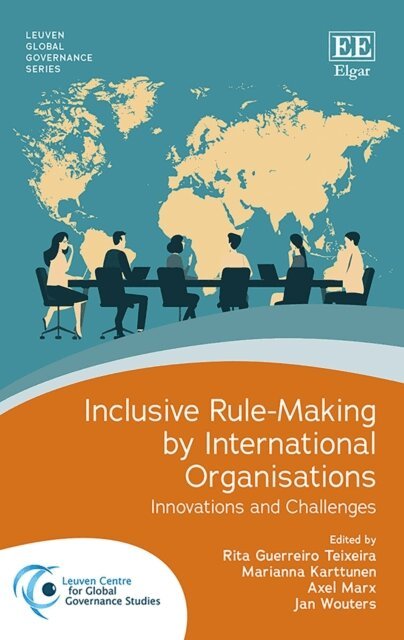 Jan Wouters, Axel Marx, Marianna Karttunen, Rita Guerreiro Teixeira - Inclusive Rule-Making by International Organisations, E-bok