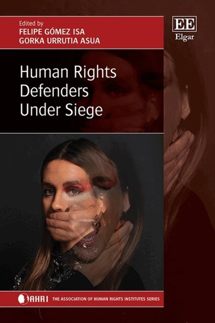 Gorka Urrutia Asua, Felipe Gomez Isa - Human Rights Defenders Under Siege, E-bok