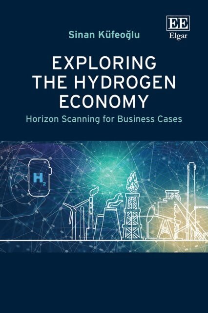 Sinan Kufeoglu - Exploring the Hydrogen Economy, E-bok. Tillgänglighet: Lägg i varukorg