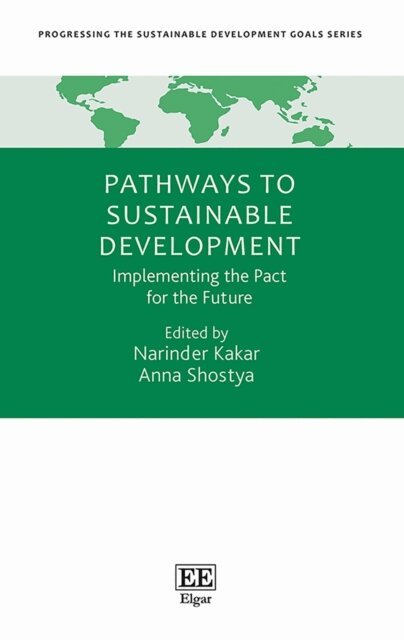 Anna Shostya, Narinder Kakar - Pathways To Sustainable Development, E-bok