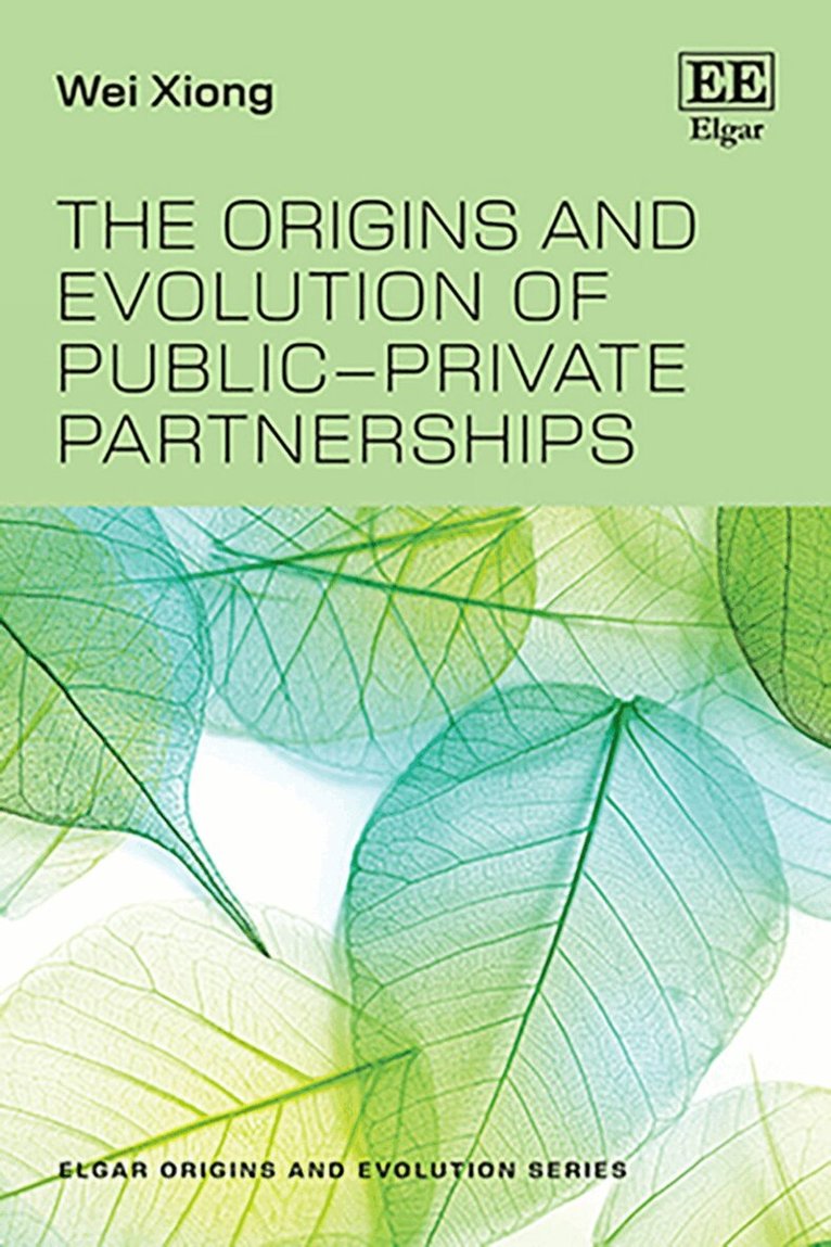Wei Xiong - Origins and Evolution of Public–Private Partnerships, Inbunden. Tillgänglighet: Kommande