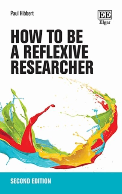 Paul Hibbert - How to be a Reflexive Researcher, E-bok