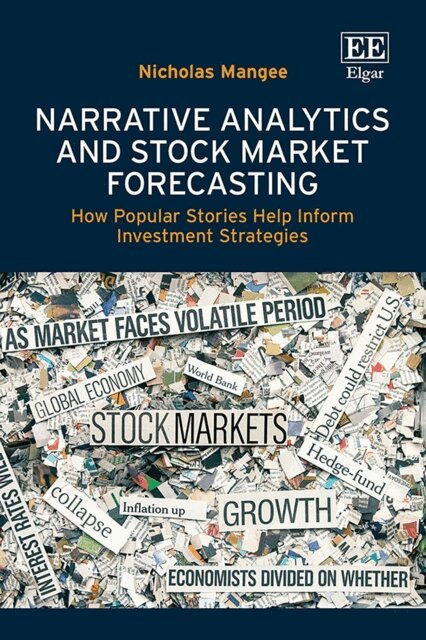 Nicholas Mangee - Narrative Analytics and Stock Market Forecasting, E-bok