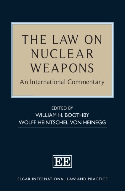 Wolff Heintschel von Heinegg, William H. Boothby - Law on Nuclear Weapons, E-bok