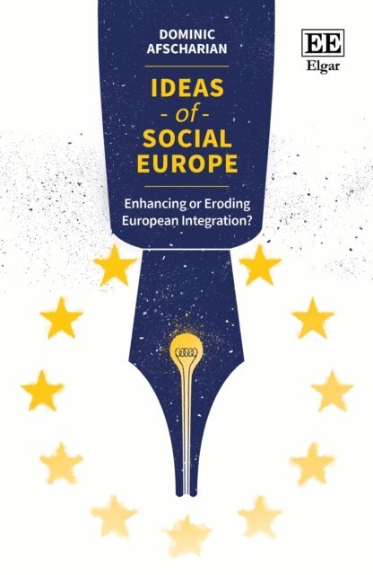 Dominic Afscharian - Ideas of Social Europe, E-bok