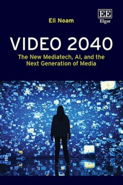 Eli Noam - Video 2040, E-bok