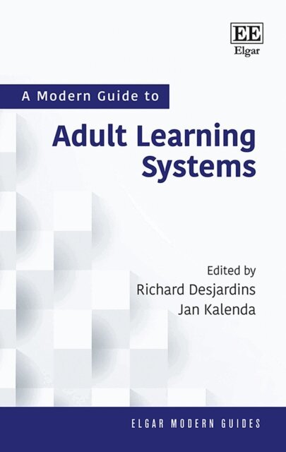Jan Kalenda, Richard Desjardins - Modern Guide to Adult Learning Systems, E-bok