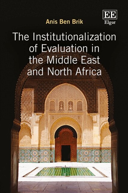 Anis B. Brik - Institutionalization of Evaluation in the Middle East and North Africa, E-bok