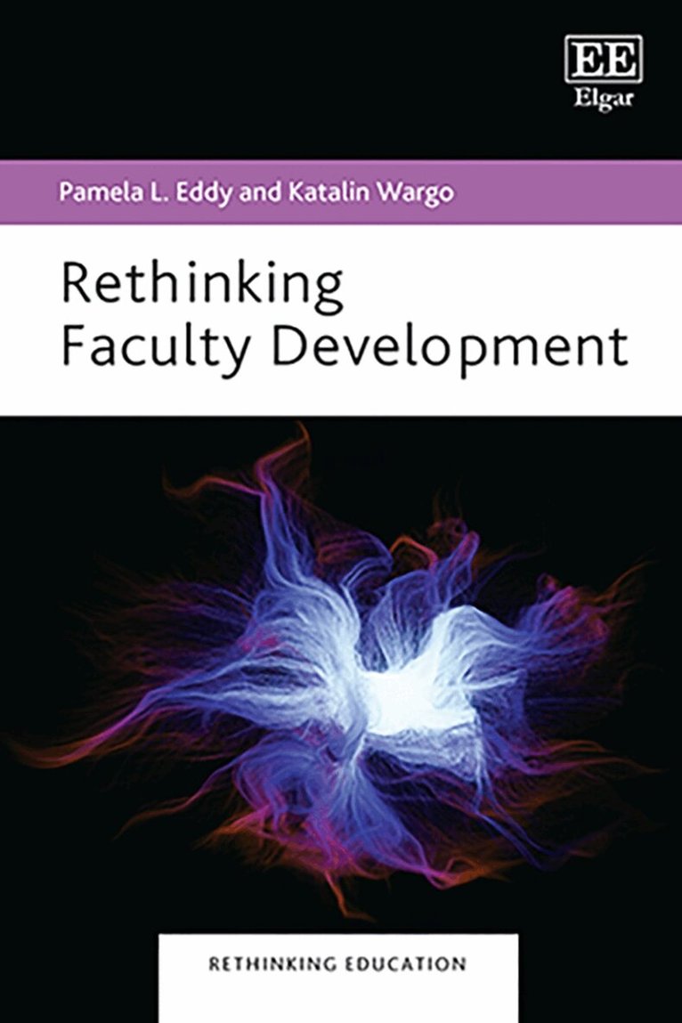 Pamela L. Eddy, Katalin Wargo - Rethinking Faculty Development, Inbunden. Tillgänglighet: Lägg i varukorg