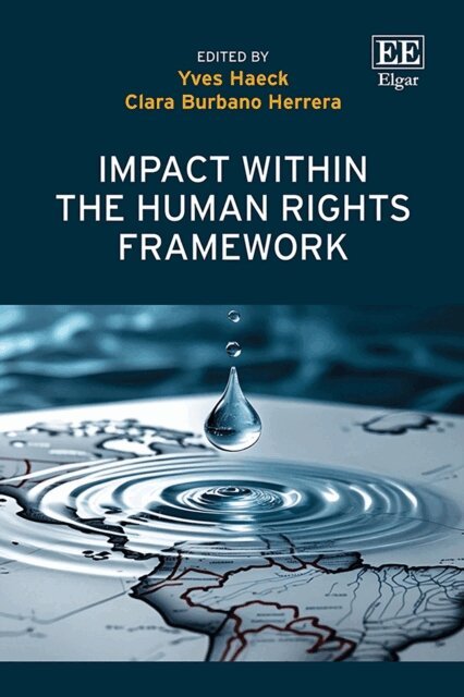 Clara Burbano Herrera, Yves Haeck - Impact within the Human Rights Framework, E-bok