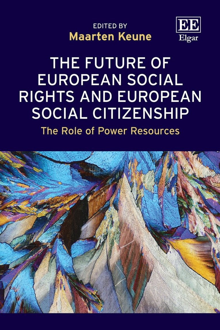 Maarten Keune - Future of European Social Rights and European Social Citizenship, Inbunden