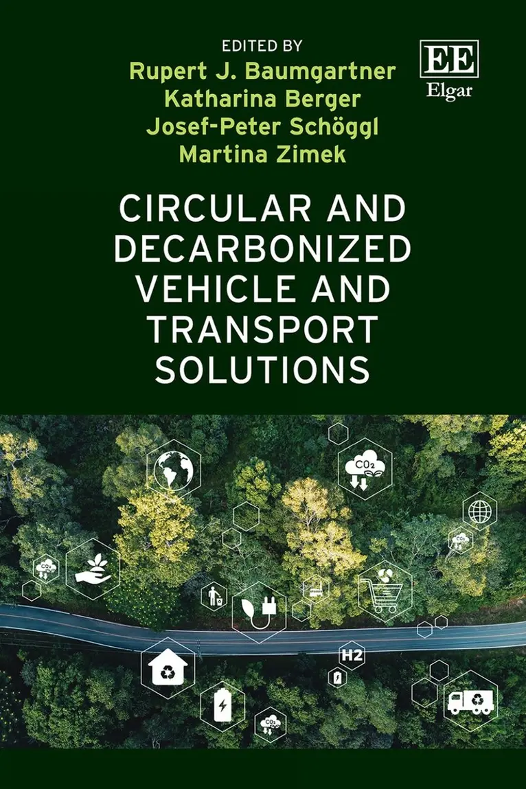 Rupert J. Baumgartner, Katharina Berger, Josef Peter Schöggl, Martina Zimek - Circular and Decarbonized Vehicle and Transport Solutions, Inbunden. Tillgänglighet: Kommande