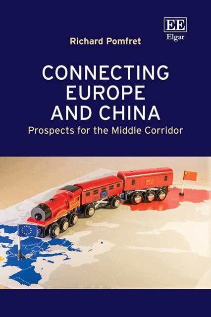 Richard Pomfret - Connecting Europe and China, E-bok