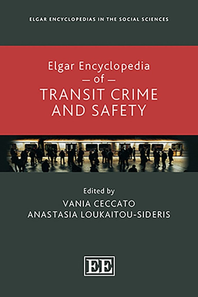 Elgar Encyclopedia of Transit Crime and Safety