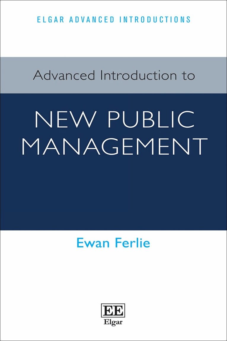 Ewan Ferlie - Advanced Introduction to New Public Management, Häftad