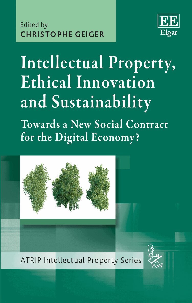 Christophe Geiger - Intellectual Property, Ethical Innovation and Sustainability, Inbunden