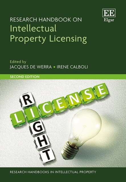 Irene Calboli, Jacques de Werra - Research Handbook on Intellectual Property Licensing, E-bok