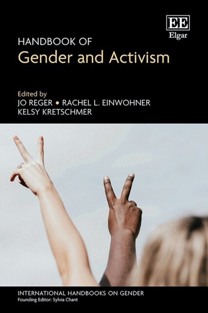 Kelsy Kretschmer, Rachel L. Einwohner, Jo Reger - Handbook of Gender and Activism, E-bok