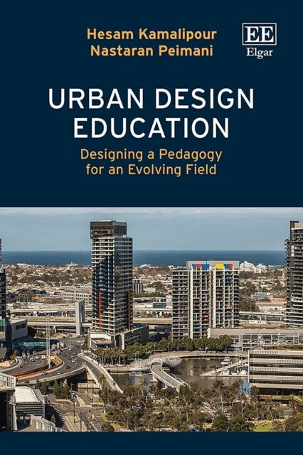 Nastaran Peimani, Hesam Kamalipour - Urban Design Education, E-bok
